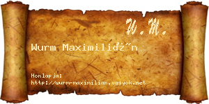 Wurm Maximilián névjegykártya